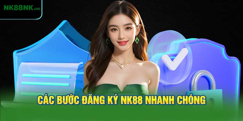 Đăng ký NK88 qua các bước tạo tài khoản cực nhanh