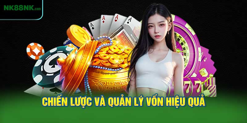 Phát Triển Chiến Lược Và Quản Lý Vốn Hiệu Quả