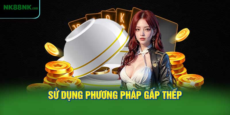 Sử Dụng Phương Pháp Gấp Thếp